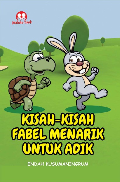 Kisah-kisah Fabel Menarik Untuk Adik